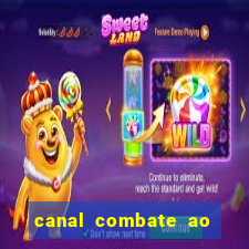 canal combate ao vivo multicanais